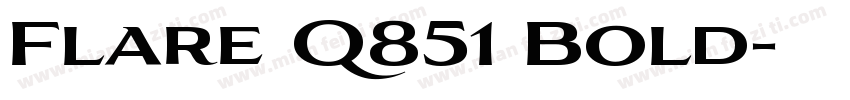 Flare Q851 Bold字体转换